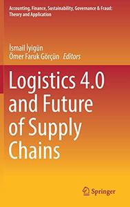 Logistics 4.0 and Future of Supply Chains