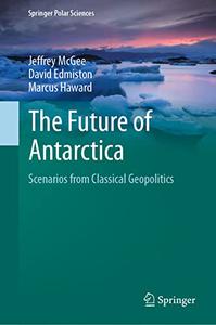 The Future of Antarctica Scenarios from Classical Geopolitics