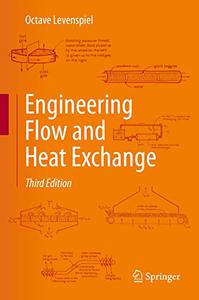 Engineering Flow and Heat Exchange, Third Edition 