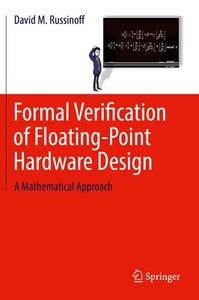 Formal Verification of Floating-Point Hardware Design A Mathematical Approach