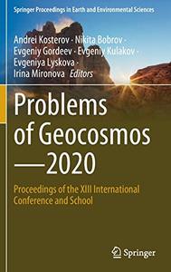 Problems of Geocosmos-2020 Proceedings of the XIII International Conference and School