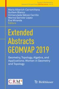 Extended Abstracts GEOMVAP 2019 Geometry, Topology, Algebra, and Applications; Women in Geometry and Topology