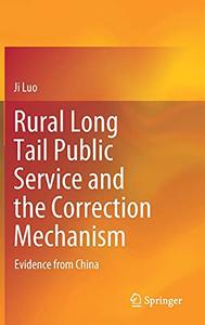 Rural Long Tail Public Service and the Correction Mechanism Evidence from China