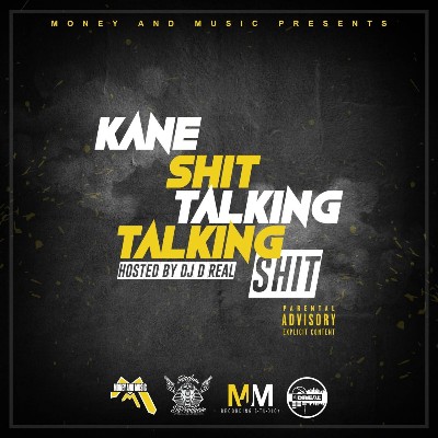 Kane - SH!t Talking Talking SH!t