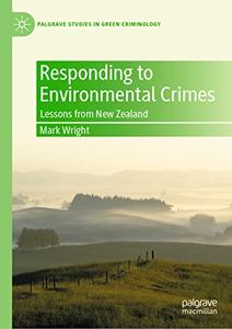 Responding to Environmental Crimes Lessons from New Zealand
