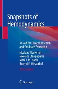 Snapshots of Hemodynamics An Aid for Clinical Research and Graduate Education, Third Edition 