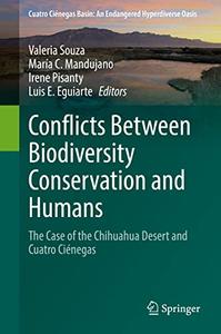Conflicts Between Biodiversity Conservation and Humans The Case of the Chihuahua Desert and Cuatro Ciénegas