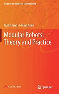 Modular Robots Theory and Practice