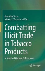 Combatting Illicit Trade in Tobacco Products In Search of Optimal Enforcement