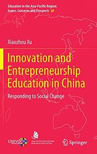 Innovation and Entrepreneurship Education in China Responding to Social Change