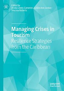 Managing Crises in Tourism Resilience Strategies from the Caribbean