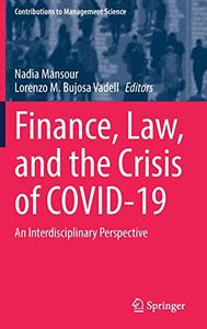 Finance, Law, and the Crisis of COVID-19 An Interdisciplinary Perspective