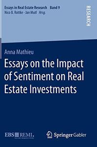Essays on the Impact of Sentiment on Real Estate Investments (Essays in Real Estate Research)