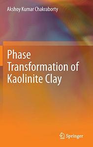 Phase Transformation of Kaolinite Clay