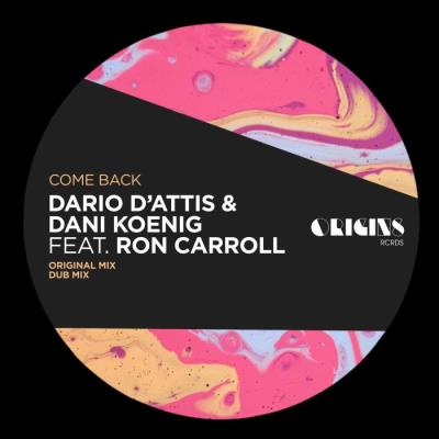 VA - Dario D'Attis & Dani Koenig Feat. Ron Carroll - Come Back (2022) (MP3)