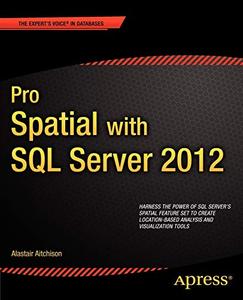 Pro Spatial with SQL Server 2012 