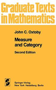 Measure and Category A Survey of the Analogies between Topological and Measure Spaces