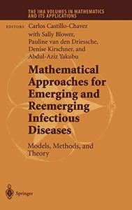 Mathematical Approaches for Emerging and Reemerging Infectious Diseases Models, Methods, and Theory