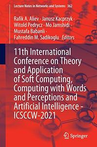 11th International Conference on Theory and Application of Soft Computing, Computing with Words and Perceptions and Artificial