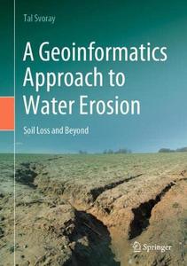 A Geoinformatics Approach to Water Erosion Soil Loss and Beyond