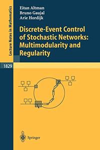 Discrete-Event Control of Stochastic Networks Multimodularity and Regularity 