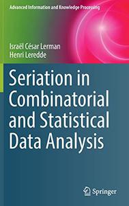 Seriation in Combinatorial and Statistical Data Analysis