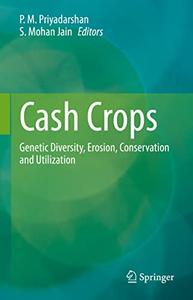 Cash Crops Genetic Diversity, Erosion, Conservation and Utilization