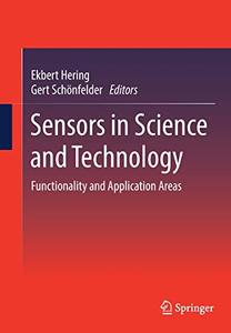 Sensors in Science and Technology Functionality and Application Areas