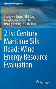 21st Century Maritime Silk Road Wind Energy Resource Evaluation