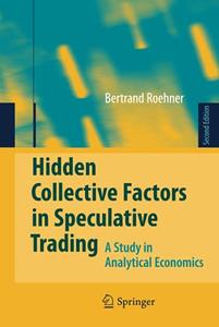 Hidden Collective Factors in Speculative Trading A Study in Analytical Economics