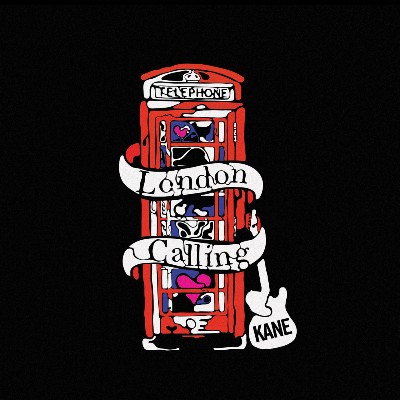 Kane - It's London Calling