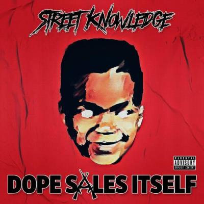 VA - Street Knowledge - Dope Sales Itself (2022) (MP3)