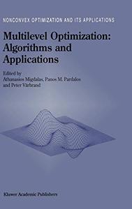 Multilevel Optimization Algorithms and Applications