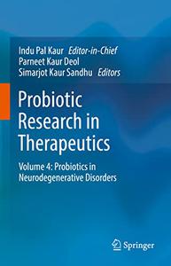 Probiotic Research in Therapeutics Volume 4 Probiotics in Neurodegenerative Disorders
