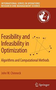 Feasibility and Infeasibility in Optimization Algorithms and Computational Methods