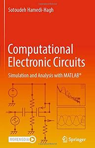 Computational Electronic Circuits Simulation and Analysis with MATLAB®