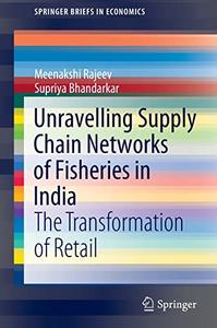 Unravelling Supply Chain Networks of Fisheries in India The Transformation of Retail