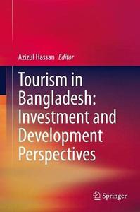 Tourism in Bangladesh Investment and Development Perspectives