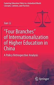 Four Branches of Internationalization of Higher Education in China A Policy Retrospective Analysis