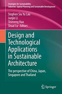 Design and Technological Applications in Sustainable Architecture The perspective of China, Japan, Singapore and Thailand