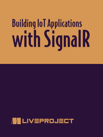 Manning - Using Signalr Library to Set Up a Cluster of IoT Devices