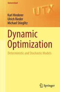Dynamic Optimization Deterministic and Stochastic Models 