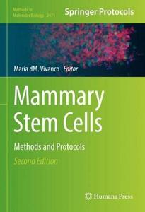 Mammary Stem Cells Methods and Protocols, Second Edition