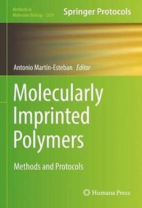 Molecularly Imprinted Polymers Methods and Protocols