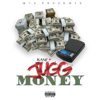 Kane - Jugg Money