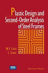 Plastic Design and Second-Order Analysis of Steel Frames