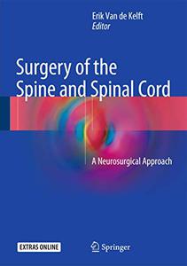 Surgery of the Spine and Spinal Cord A Neurosurgical Approach 