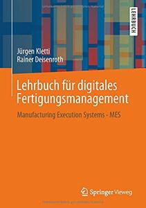 Lehrbuch für digitales Fertigungsmanagement Manufacturing Execution Systems - MES