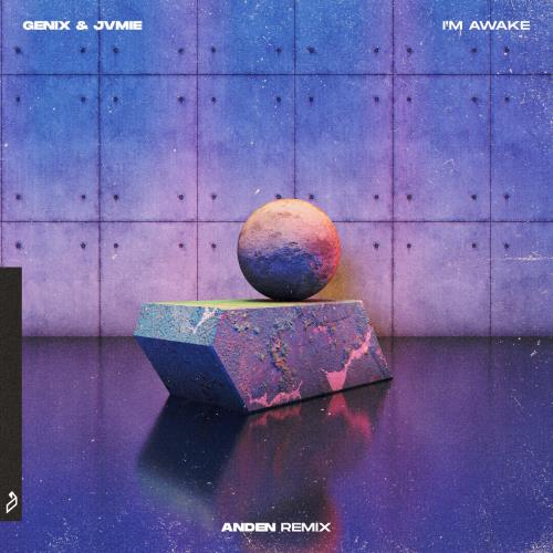 VA - Genix & JVMIE - Im Awake (Anden Remix) (2022) (MP3)