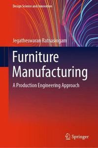 Furniture Manufacturing A Production Engineering Approach
